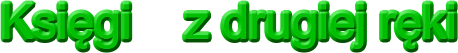 Ksi�gi    z drugiej r�ki